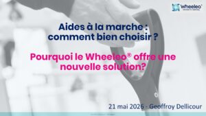 Aides à la marche - comment bien choisir - Pourquoi le Wheeleo® offre une nouvelle solution V1